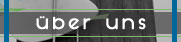 &uuml;ber uns
